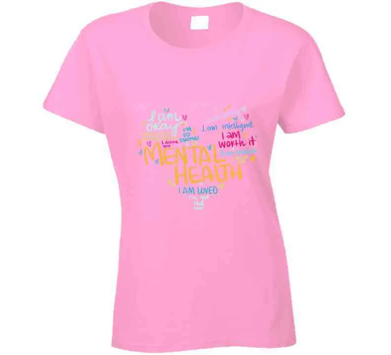 Mental Health Heart Ladies T Shirt