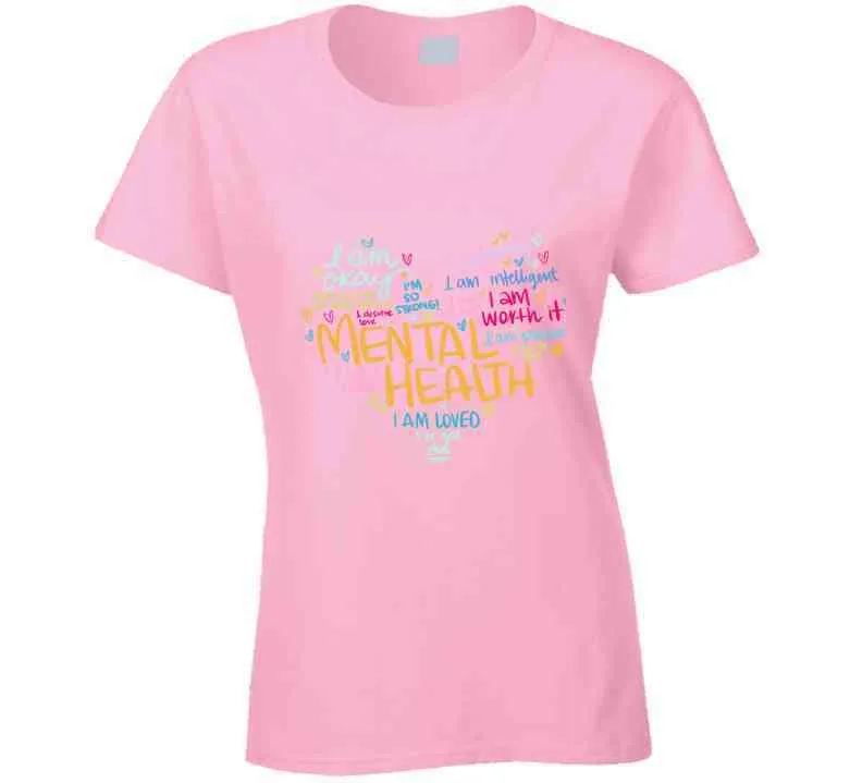 Mental Health Heart Ladies T Shirt