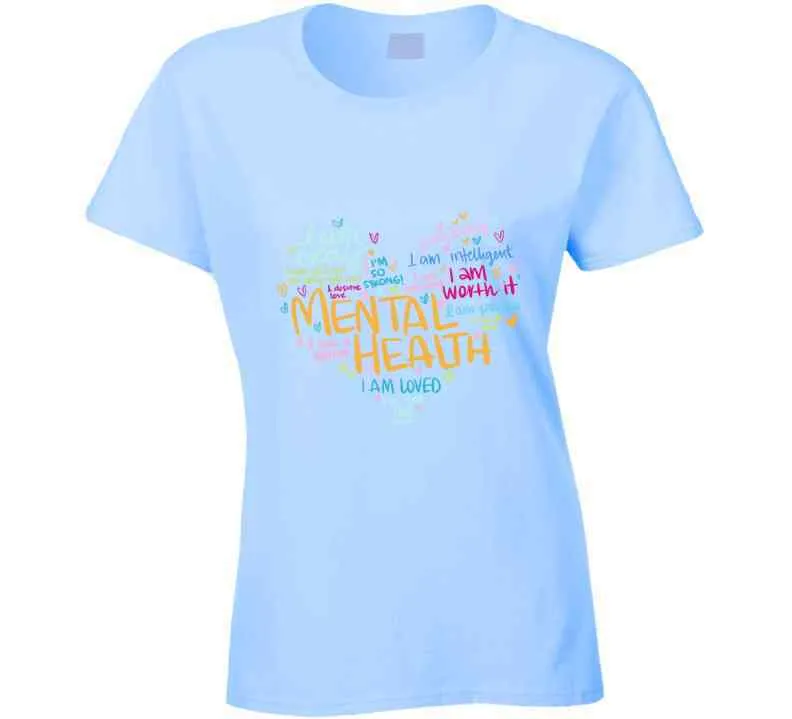 Mental Health Heart Ladies T Shirt