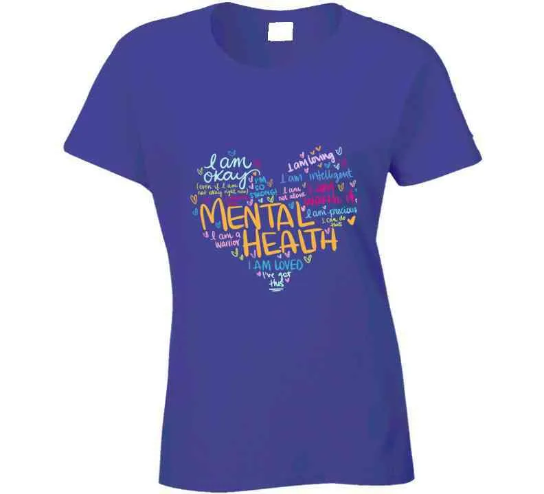 Mental Health Heart Ladies T Shirt